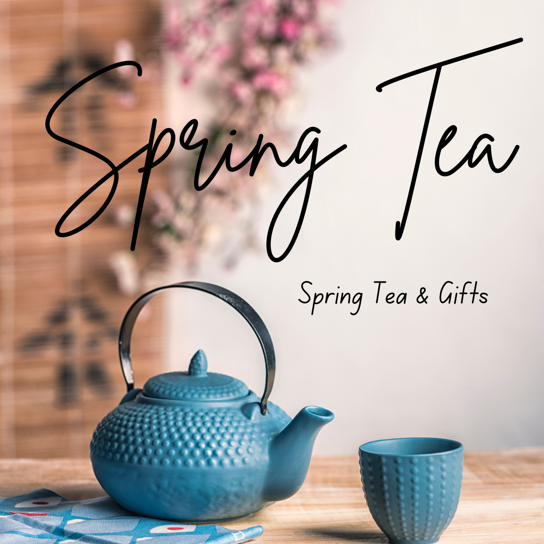 Spring Tea & Gifts